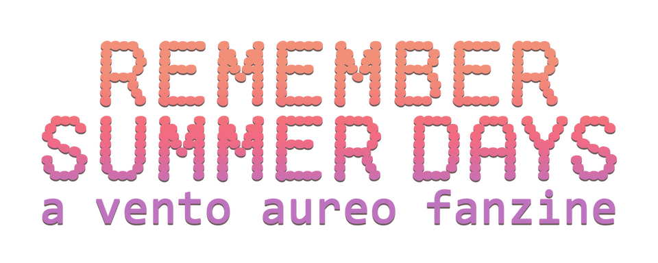 Remember Summer Days: A Vento Aureo Fanzine